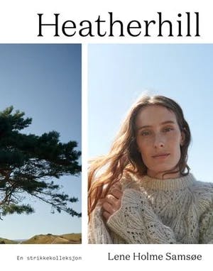 Omslag: "Heatherhill : : en strikkekolleksjon" av Lene Holme Samsøe