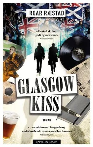 Omslag: "Glasgow kiss : : roman" av Roar Ræstad