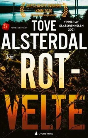 Omslag: "Rotvelte" av Tove Alsterdal