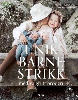 Omslag: "Unik barnestrikk : : med valgfritt broderi" av Therese Jacobsen