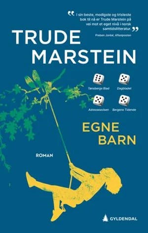 Omslag: "Egne barn : : roman" av Trude Marstein