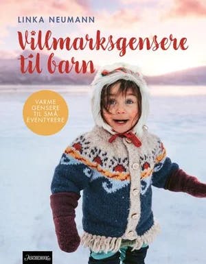 Omslag: "Villmarksgensere til barn : : varme gensere til små eventyrere" av Linka Neumann
