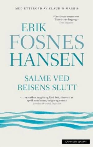 Omslag: "Salme ved reisens slutt" av Erik Fosnes Hansen