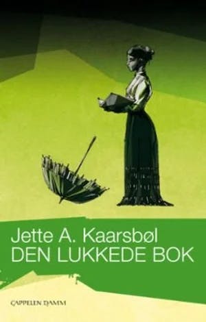 Omslag: "Den lukkede bok : roman" av Jette A. Kaarsbøl